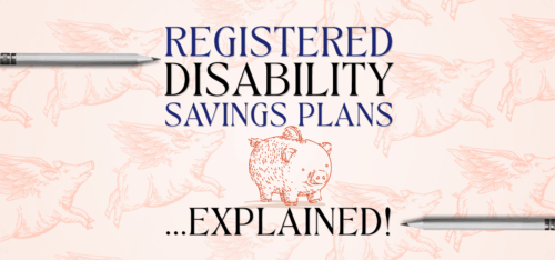 beige background with piggy bank graphic. text reads registered disability savings plans explained