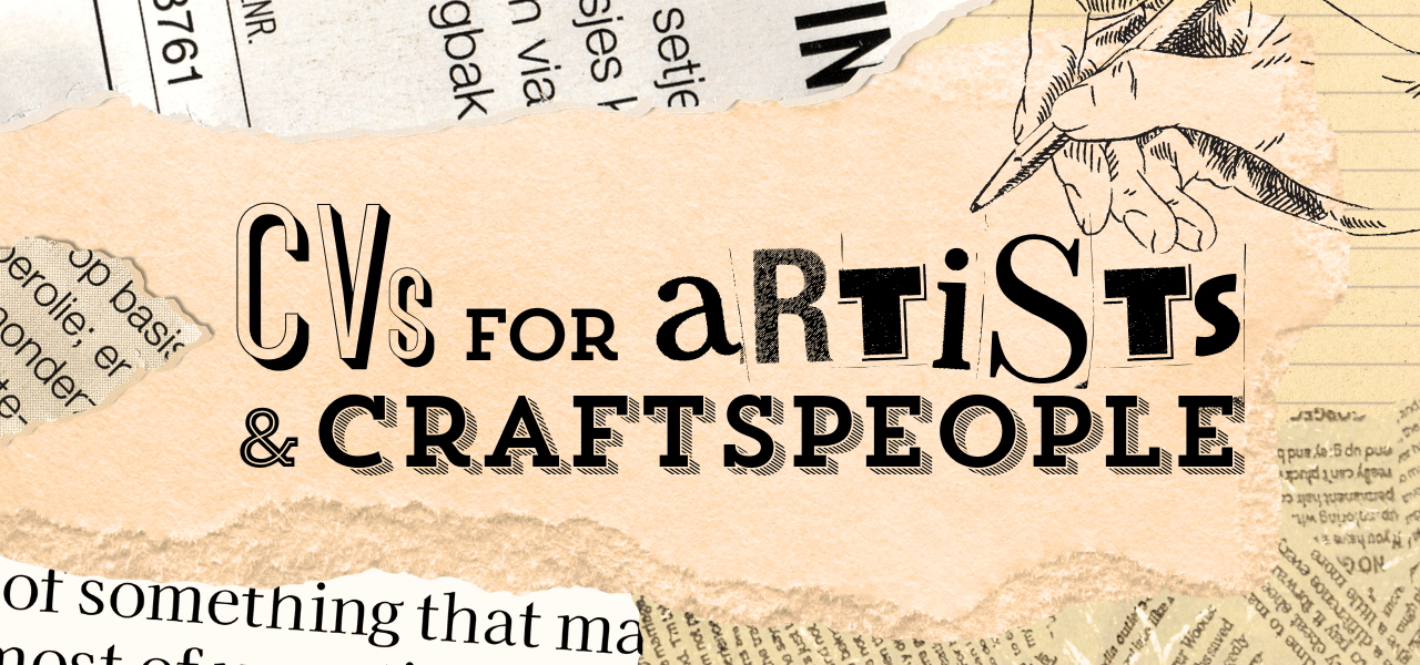 Layered torn paper with words on it in multiple sizes with the title CVs for Artists and Craftspeople